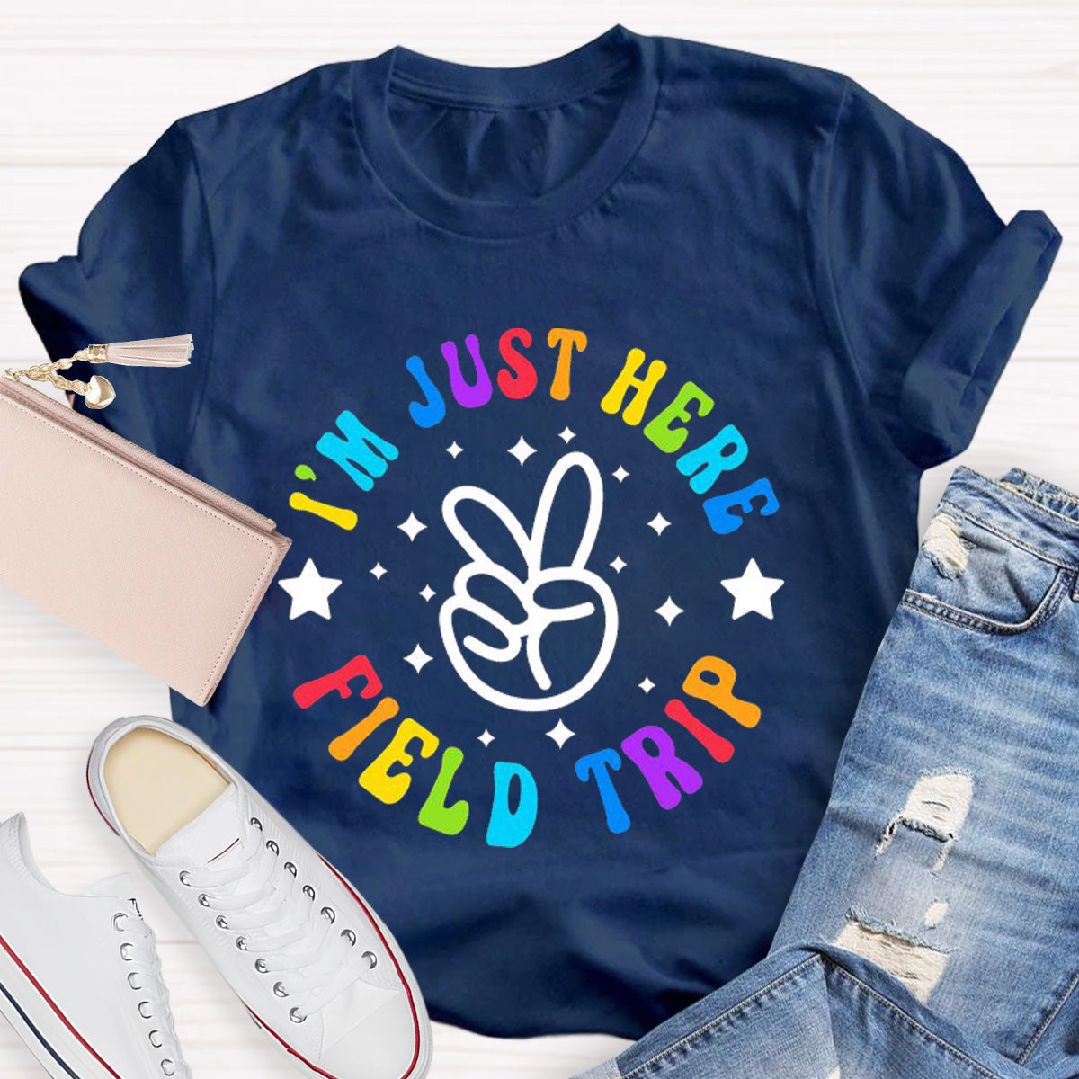 I'm  Just Here Field Trip Teacher T-Shirt