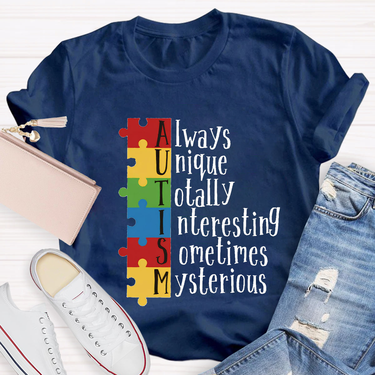 Autism Always Unique Totally Interesting Sometimes Mysterious T-Shirt