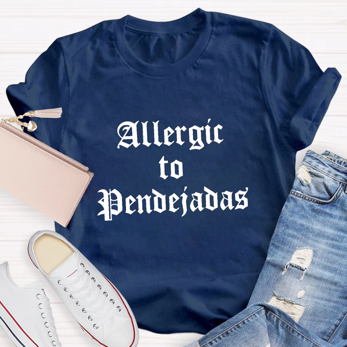 Allergic To Pendejadas Spanish Teacher T-Shirt