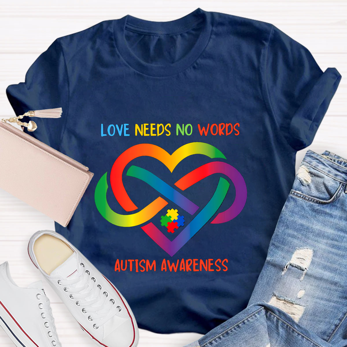 Love Needs No Words Colorful Heart Infinity Symbol T-Shirt