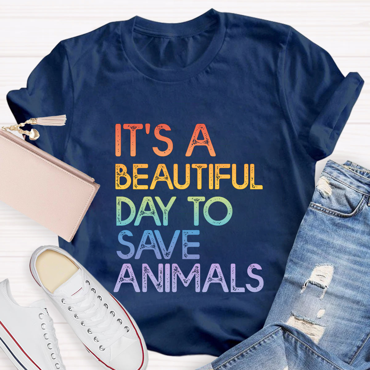 It's A Beautiful Day To Save Animals T-Shirt
