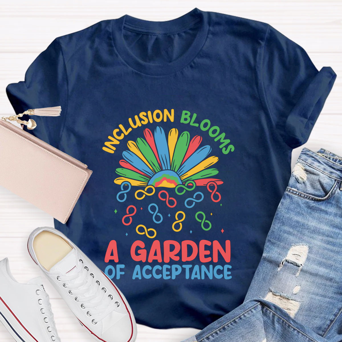 Inclusion Blooms A Garden Of Acceptance T-Shirt