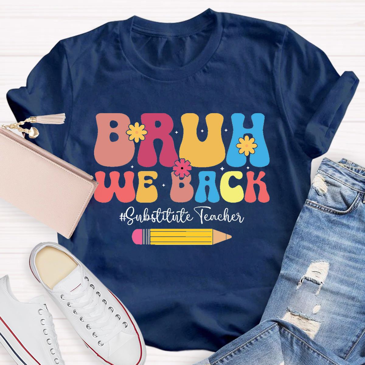 Bruh We Back Substitute Teacher T-Shirt