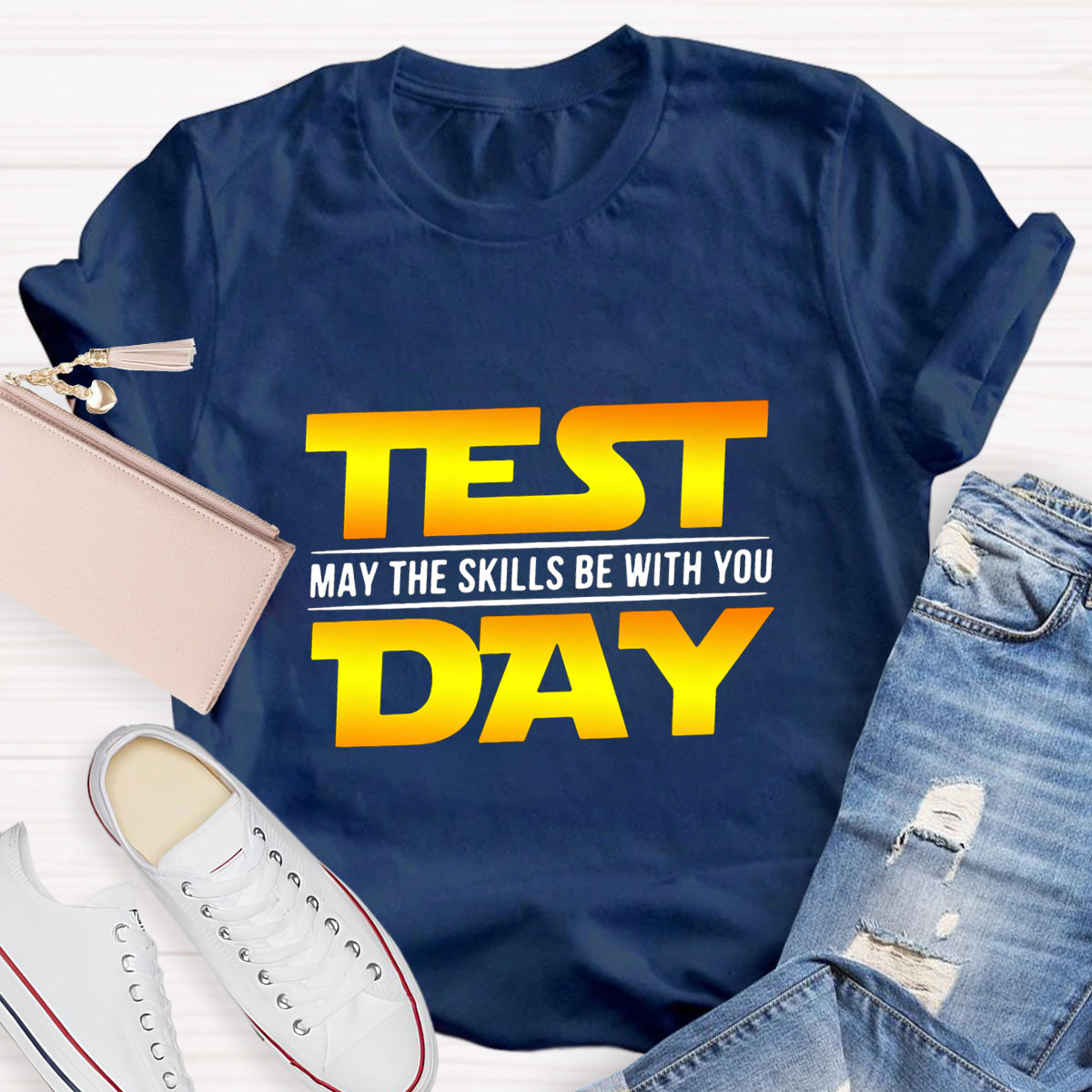 Test Day, May The Skills Be With You T-Shirt