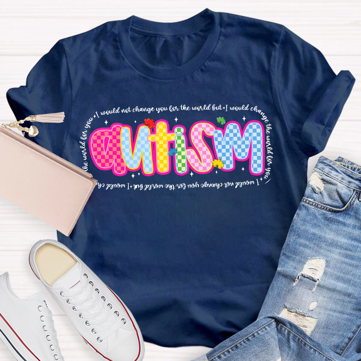 Autism I Would Change The World For You Teacher T-Shirt