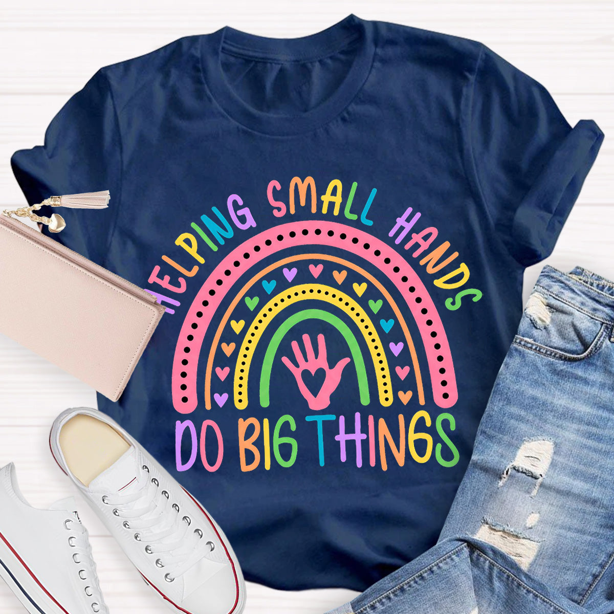 Helping Small Hands Do Big Things Teacher T-Shirt