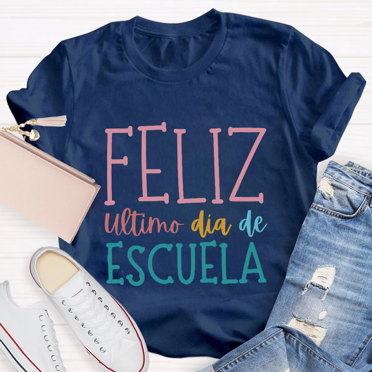 Feliz Último Día De Escuela Spanish Teacher T-Shirt