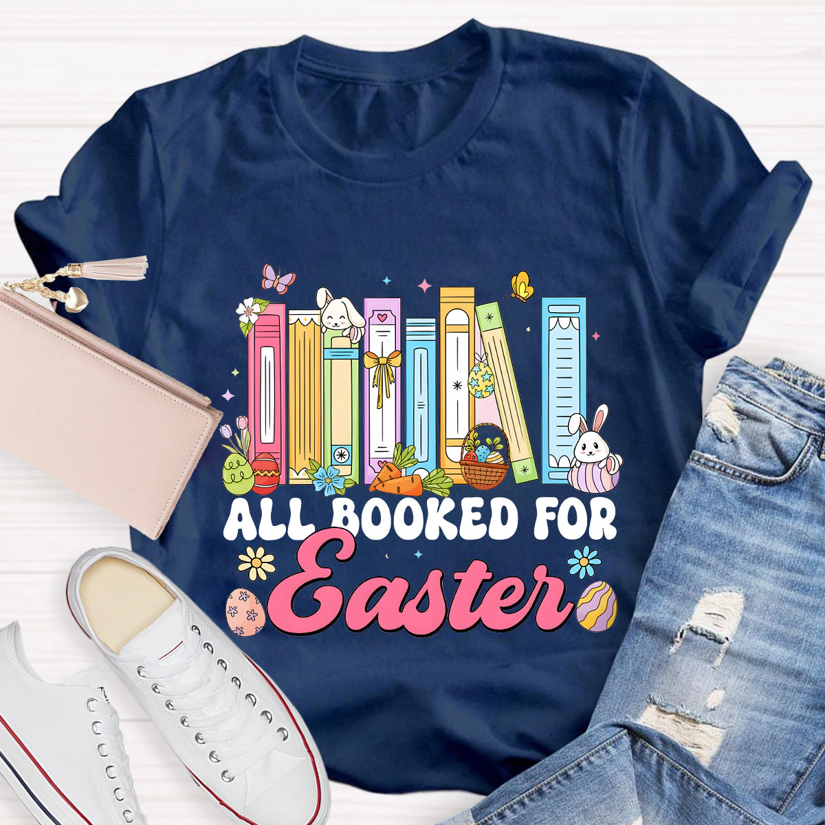 All Booked for Easter Teacher T-Shirt