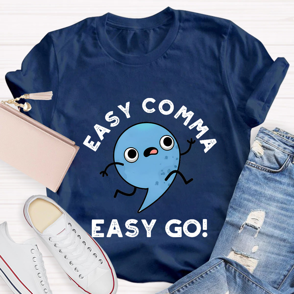 Easy Comma Easy Go  Teacher T-Shirt