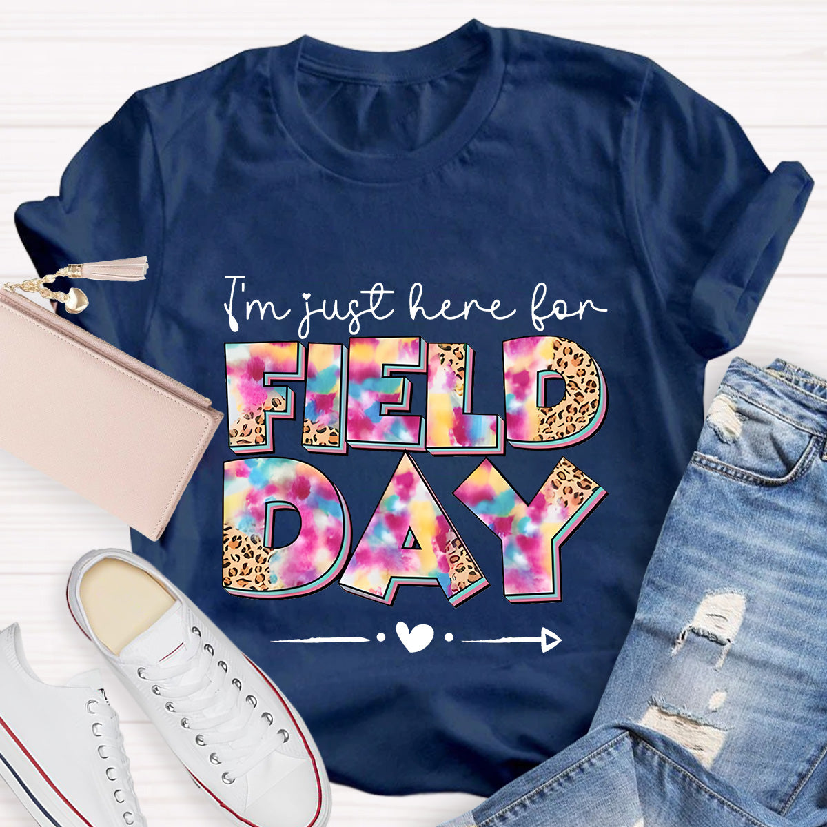I‘m Just Here For Field Day Teacher T-Shirt