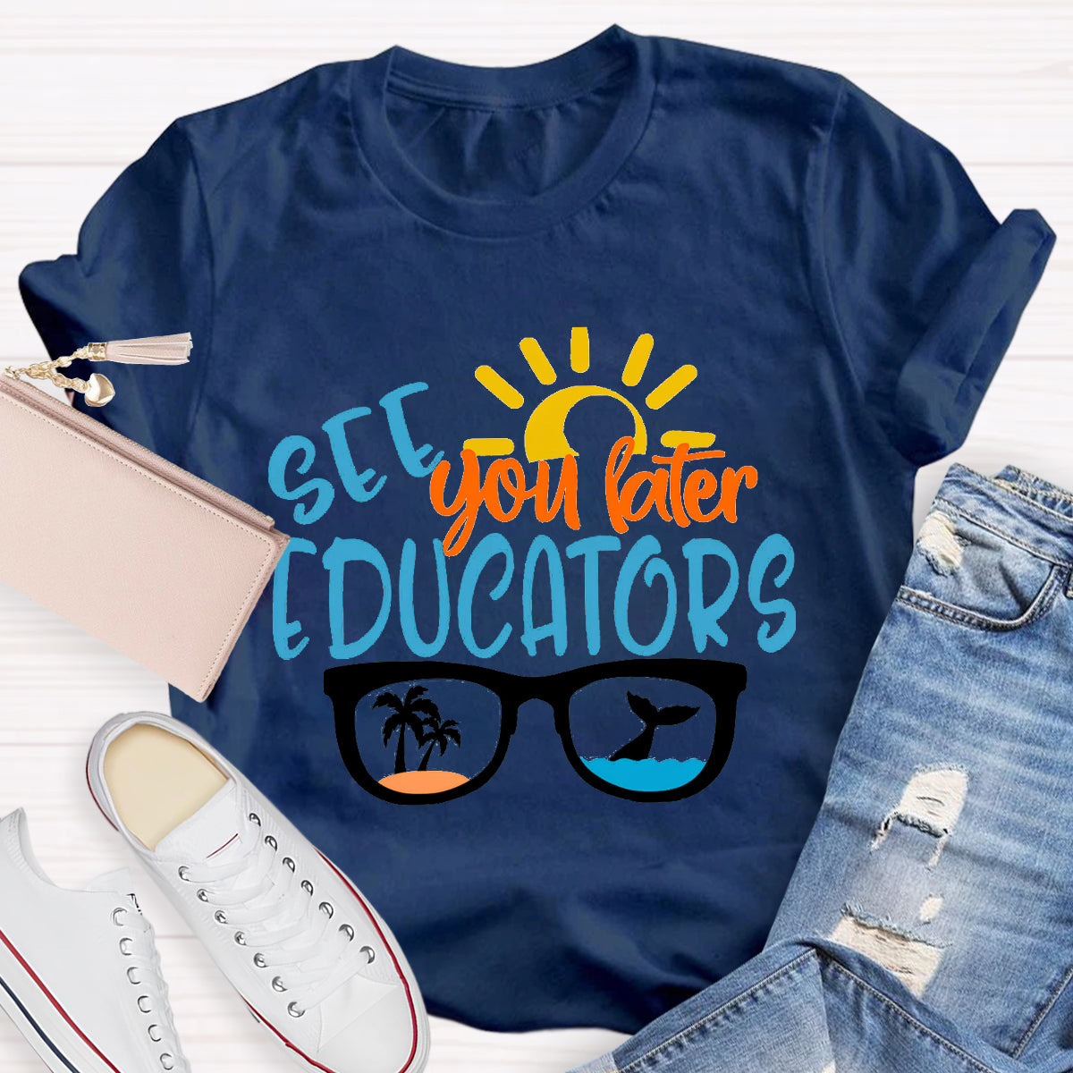 See You Later Educators T-Shirt