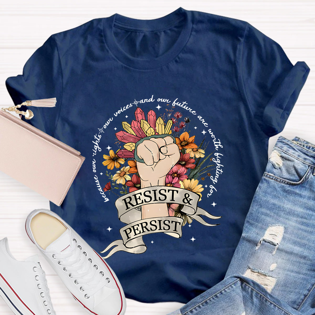 Resist And Persist Teacher T-Shirt