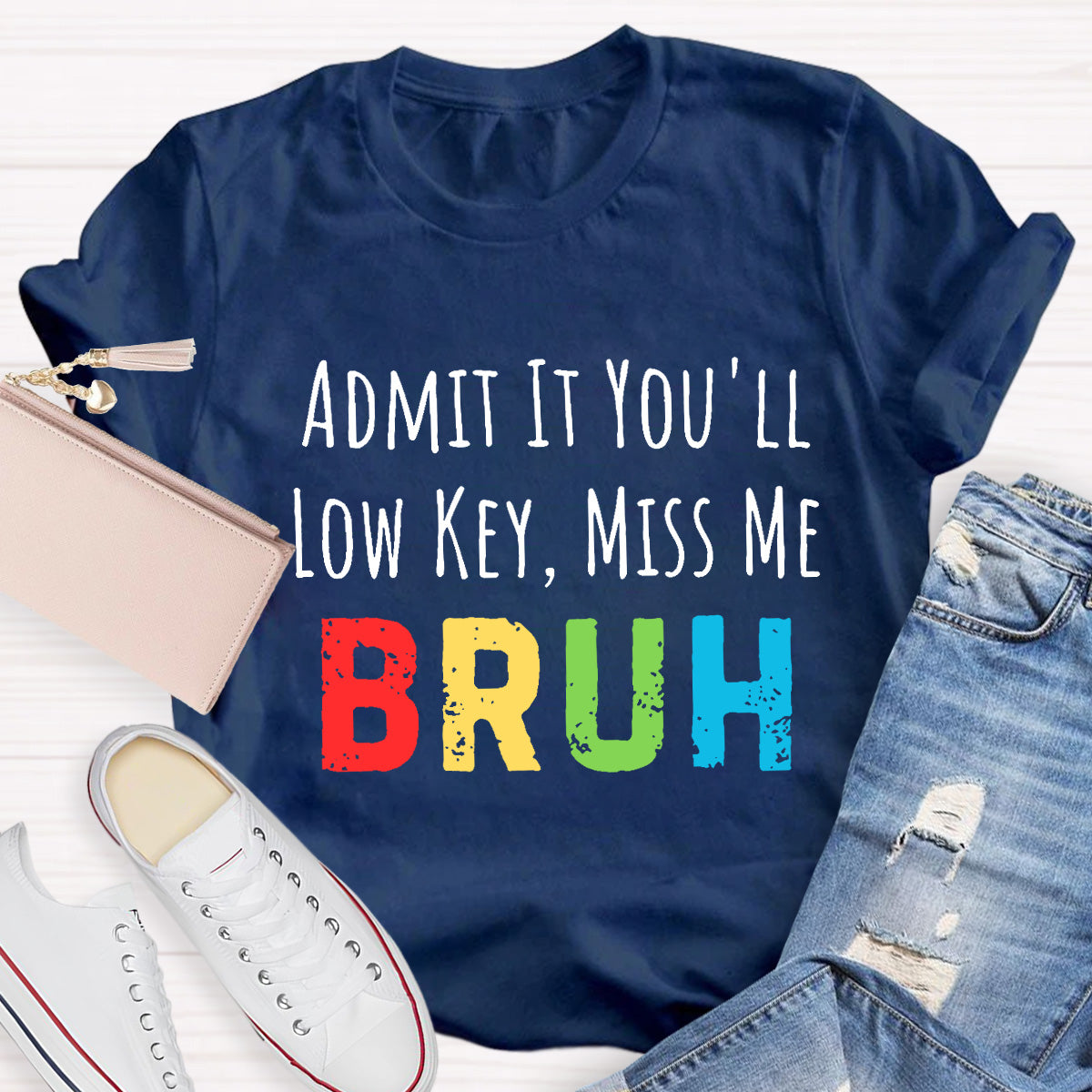 Miss Me Bruh Teacher T-Shirt