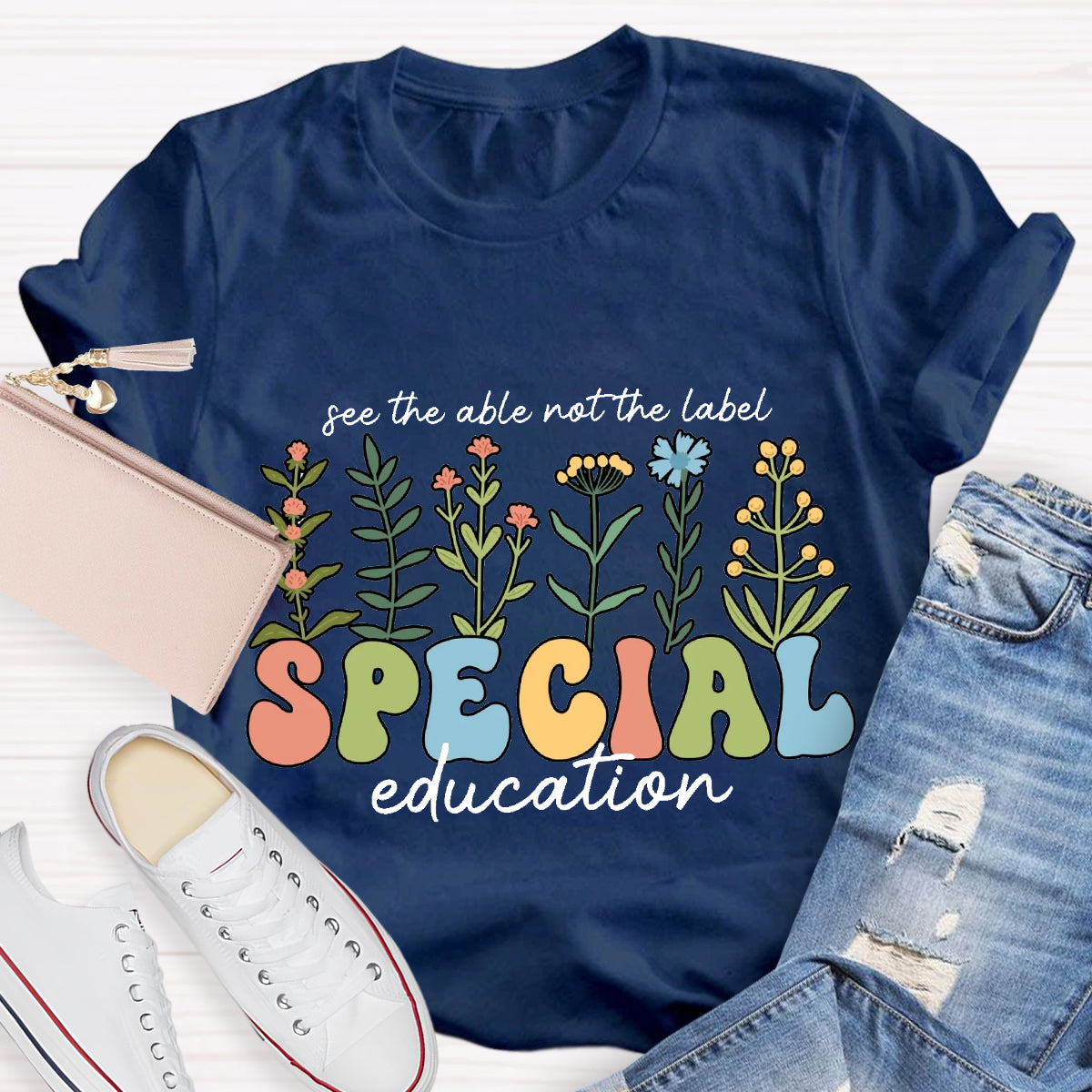 See The Able Not the Label Special Education Teacher T-Shirt