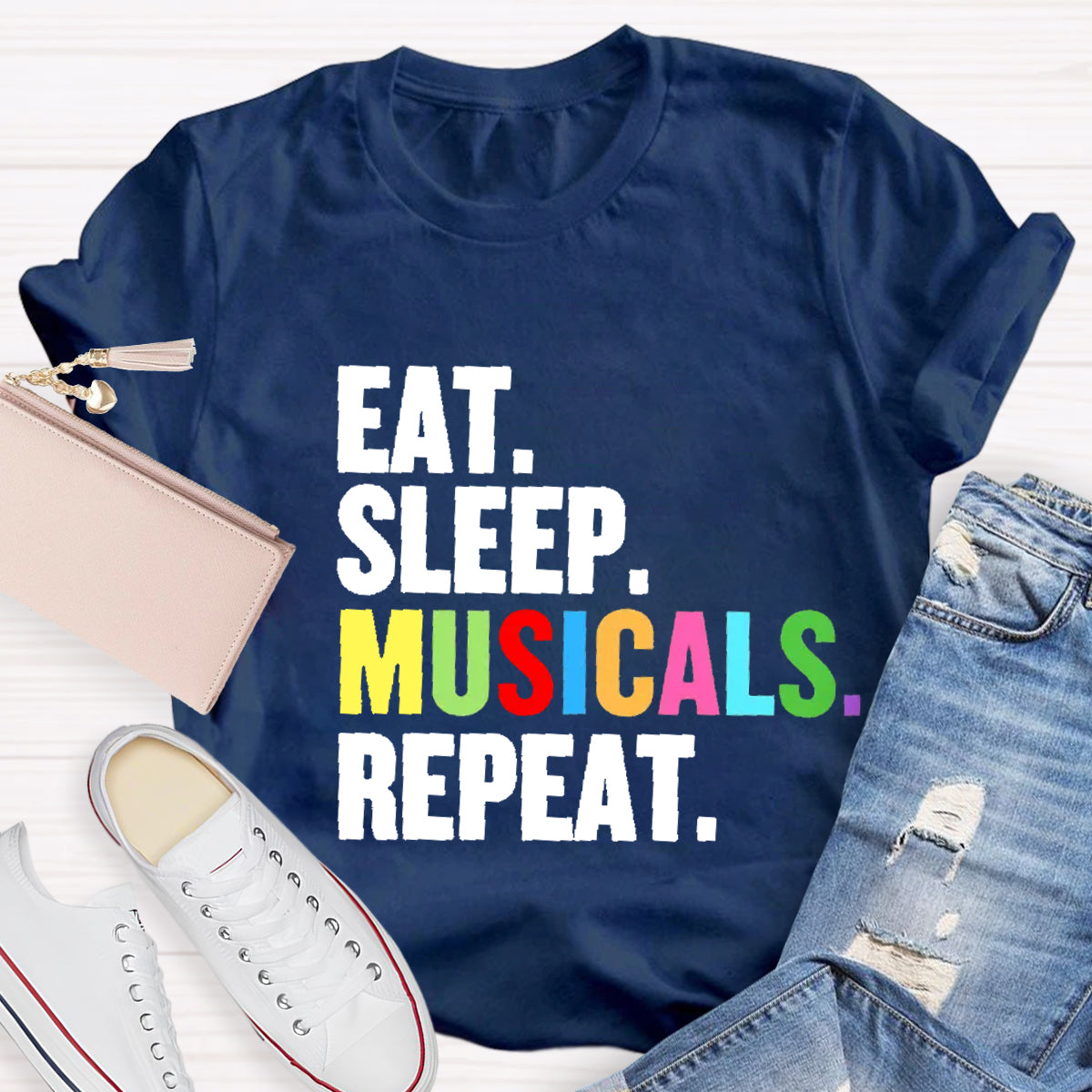 Eat Sleep Musicals Repeat  Teacher T-Shirt