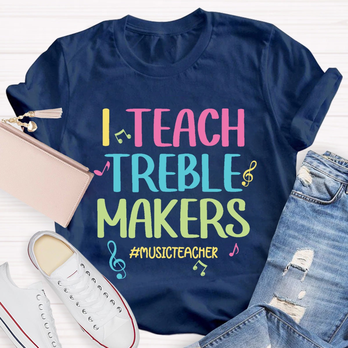 I Teach Trouble Makers Music Teacher T-Shirt