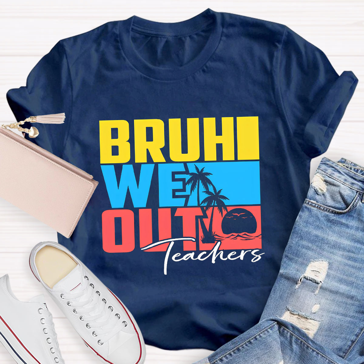 Bruh We Out Summer Beach Teacher T-Shirt