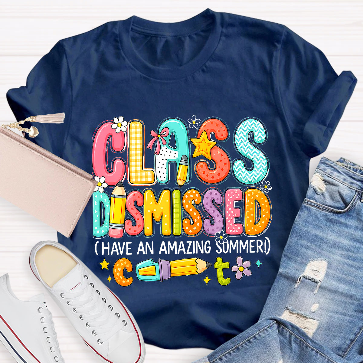 Class Dismissed Have An Amazing Summer Teacher T-Shirt