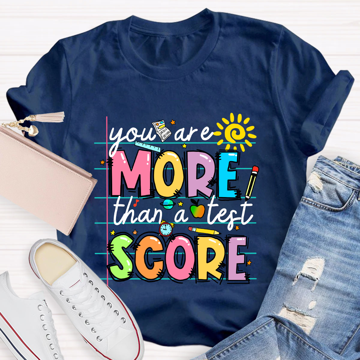 Your More Than A Test Score T-Shirt