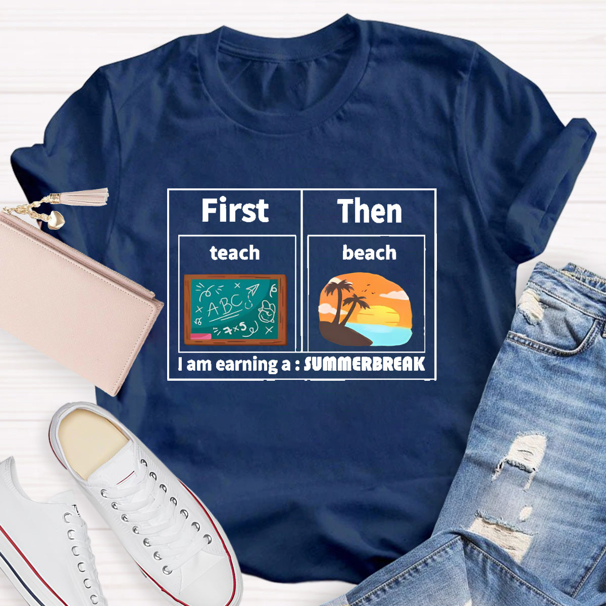 I'm Earning A Summer Break Teacher T-Shirt