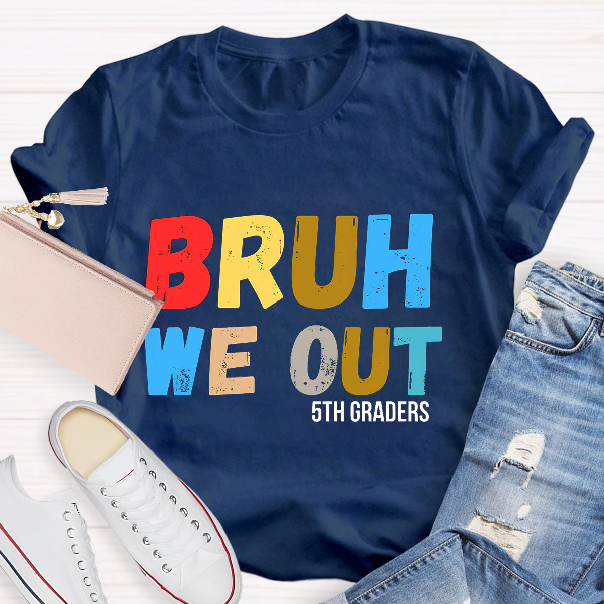 Bruh We Out 5th Graders Teacher T-Shirt