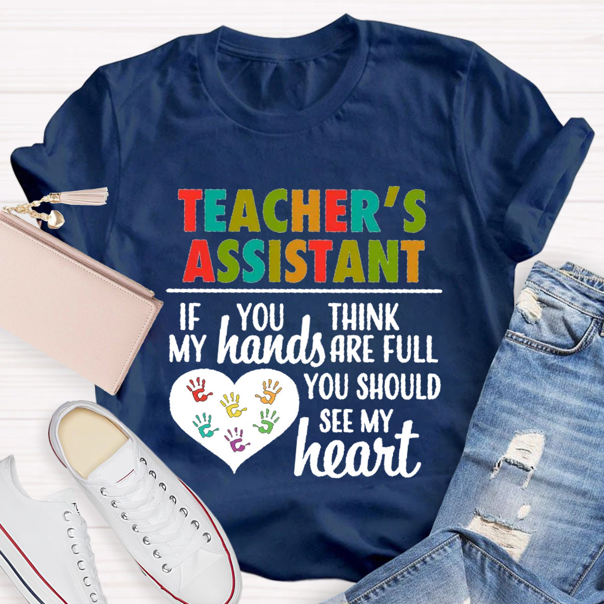 Teacher's Assistant You Should See My Heart T-Shirt