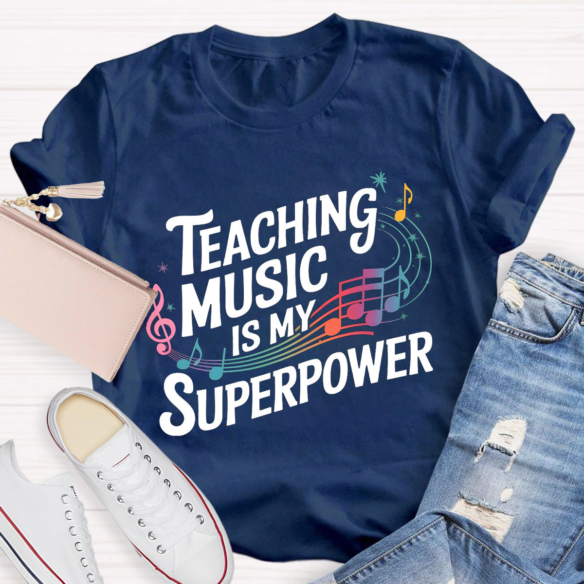 Teaching music Is My Superpower Teacher T-Shirt