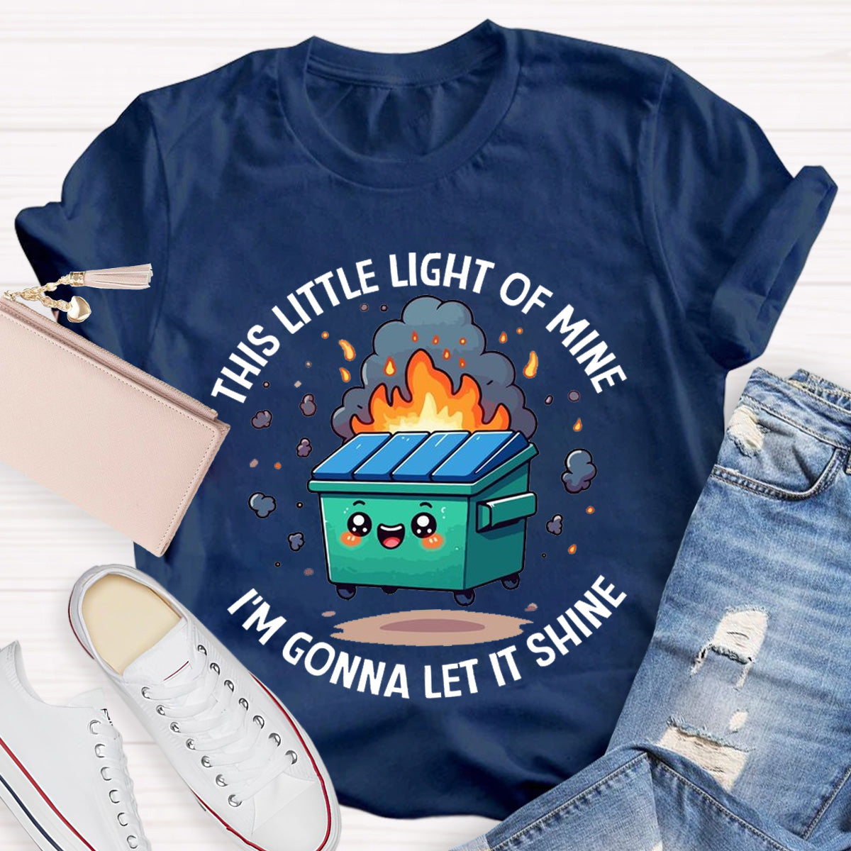 This Little Light Of Mine Lil Emotional Dumpster Fire ABA Therapist Teacher T-Shirt