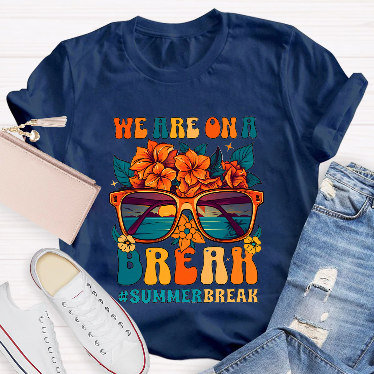 We Are On A Break Summer Break Floral Teacher T-Shirt