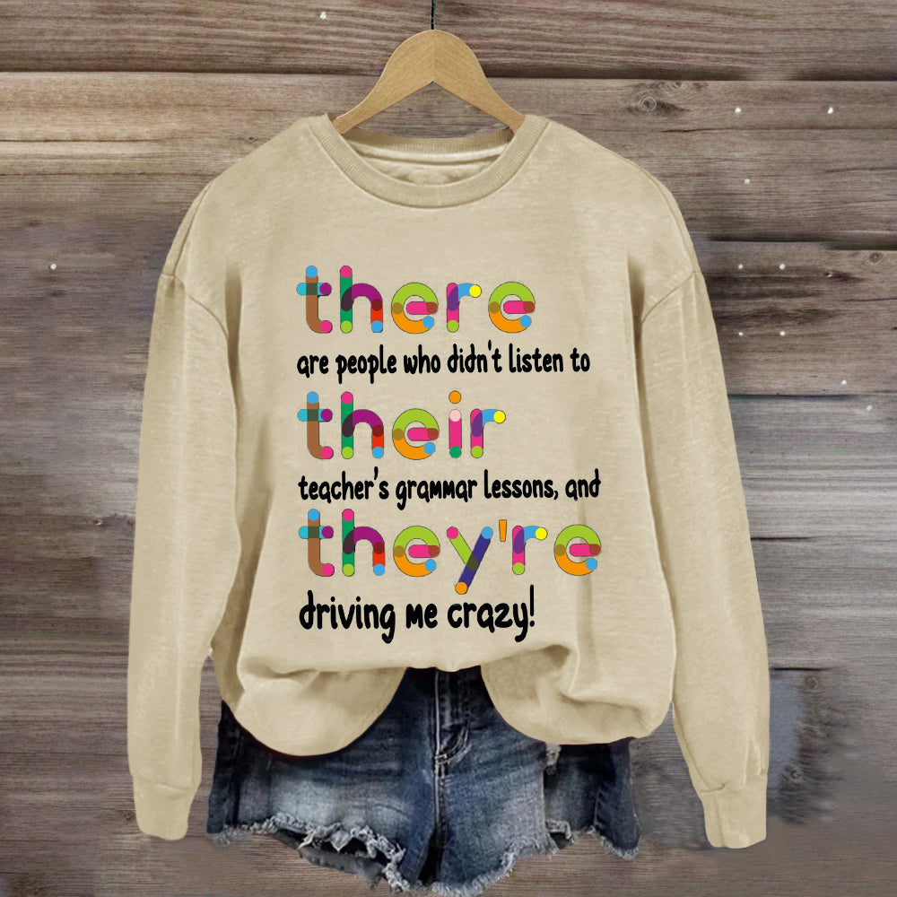 Their There They're Grammar Teacher Sweatshirt