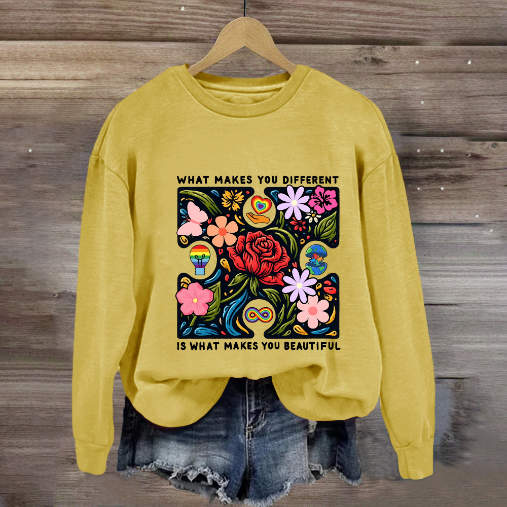 What Makes You Different Is What Make You Beautiful Sweatshirt