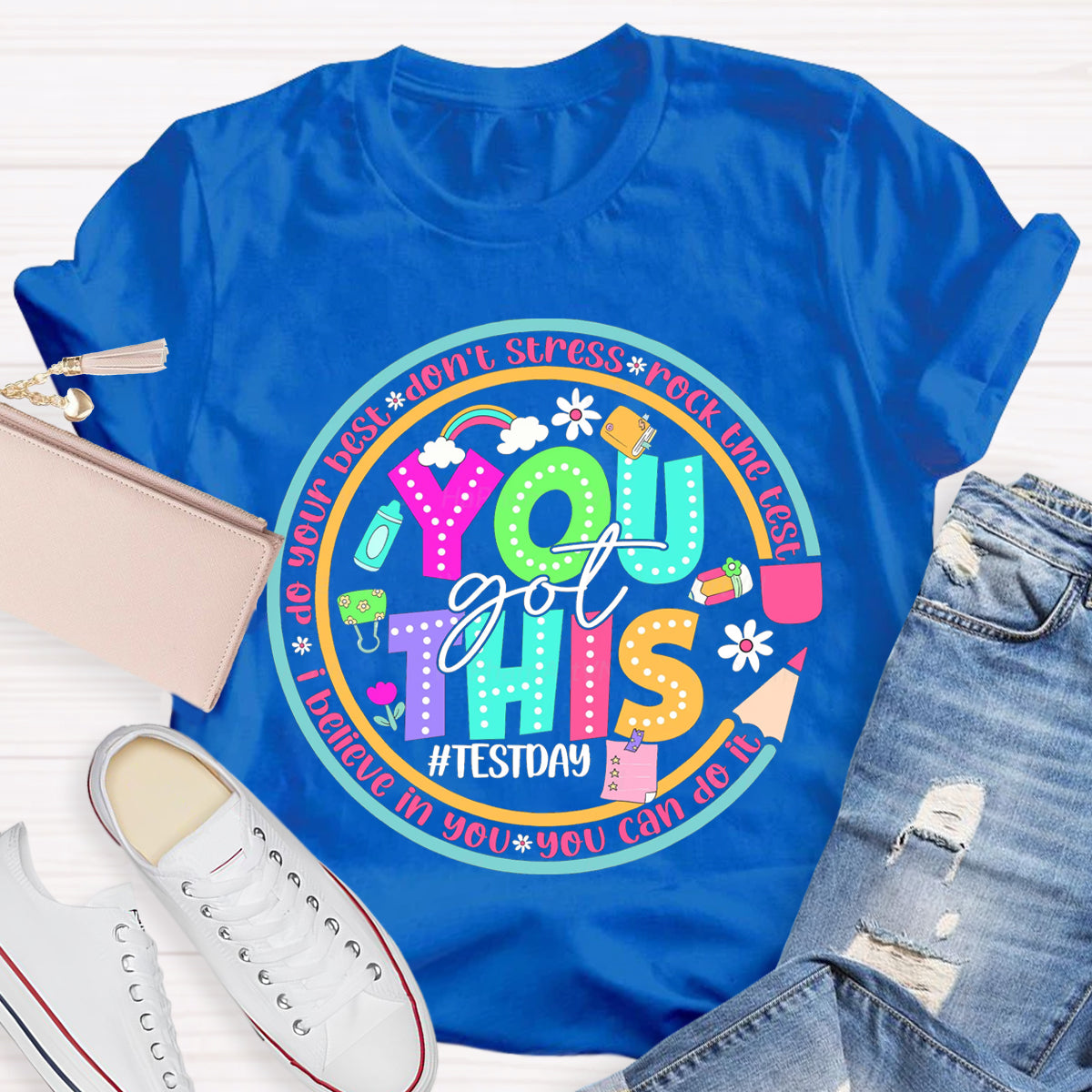 Don't Stress You Got This Teacher T-Shirt