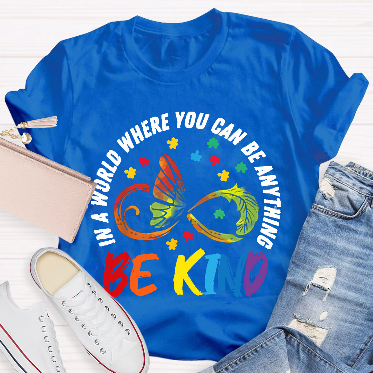 You Can Be Anything Be Kind Teacher T-Shirt