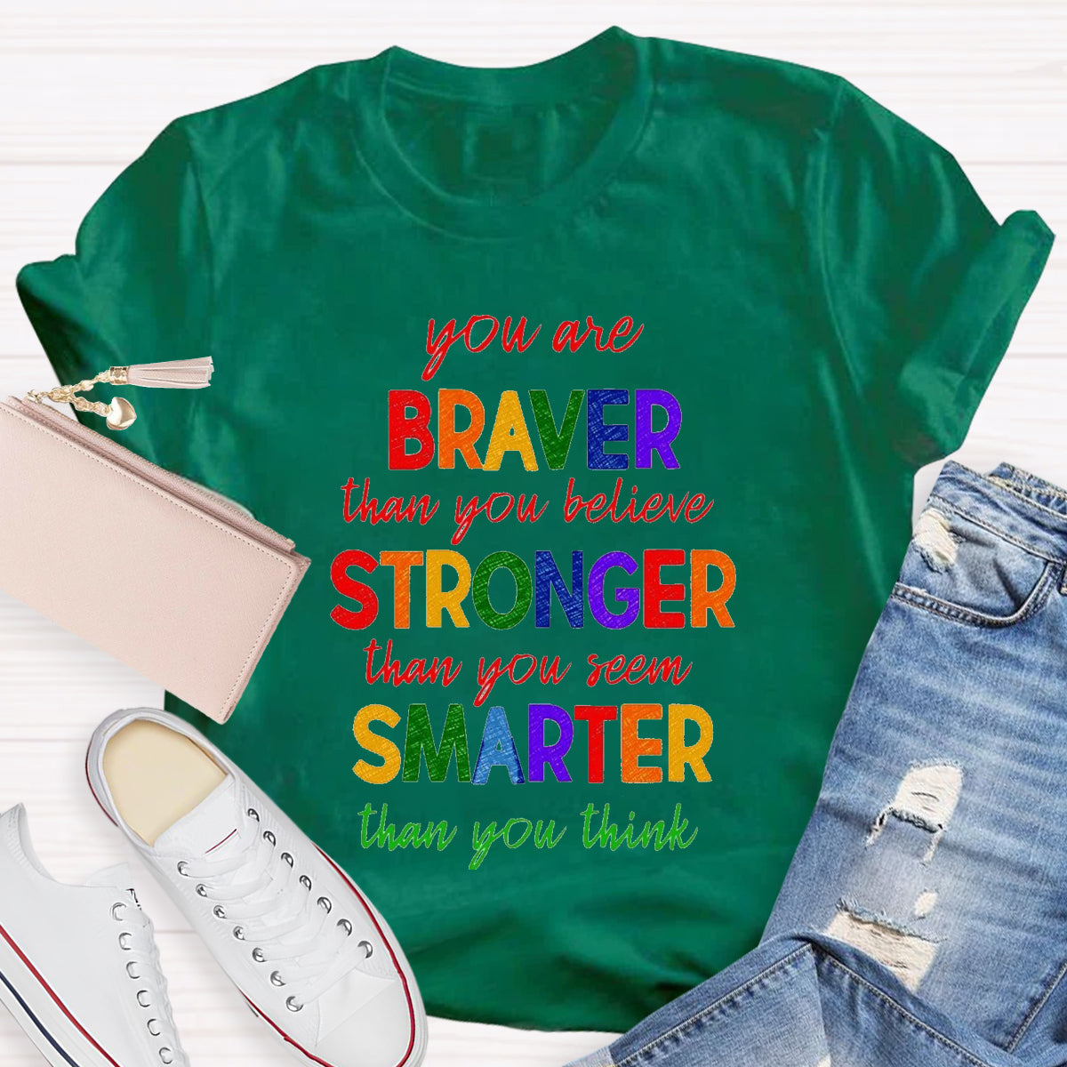 You Are Braver Than You Believe T-Shirt