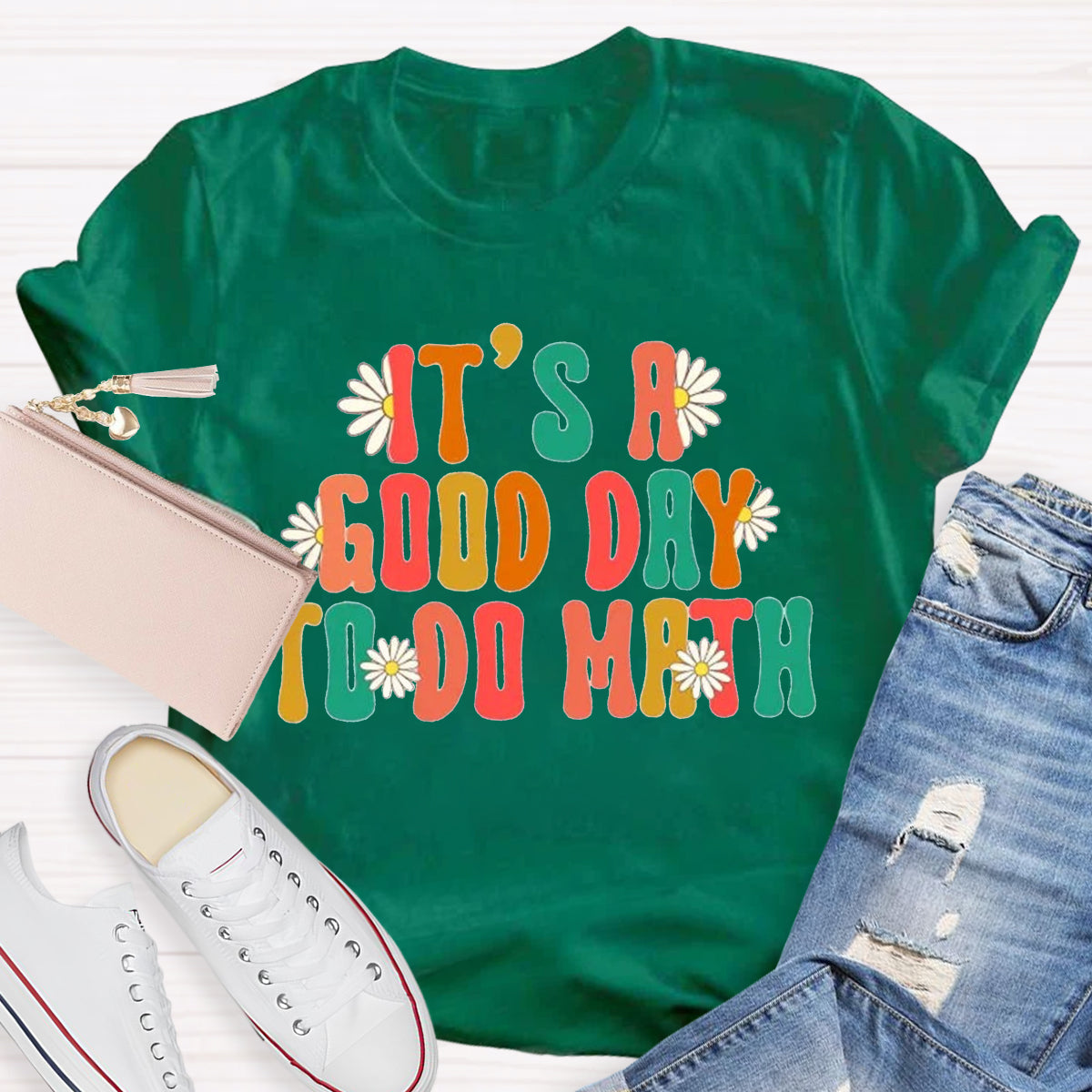 It's A Good Day To Do Math Teacher T-Shirt