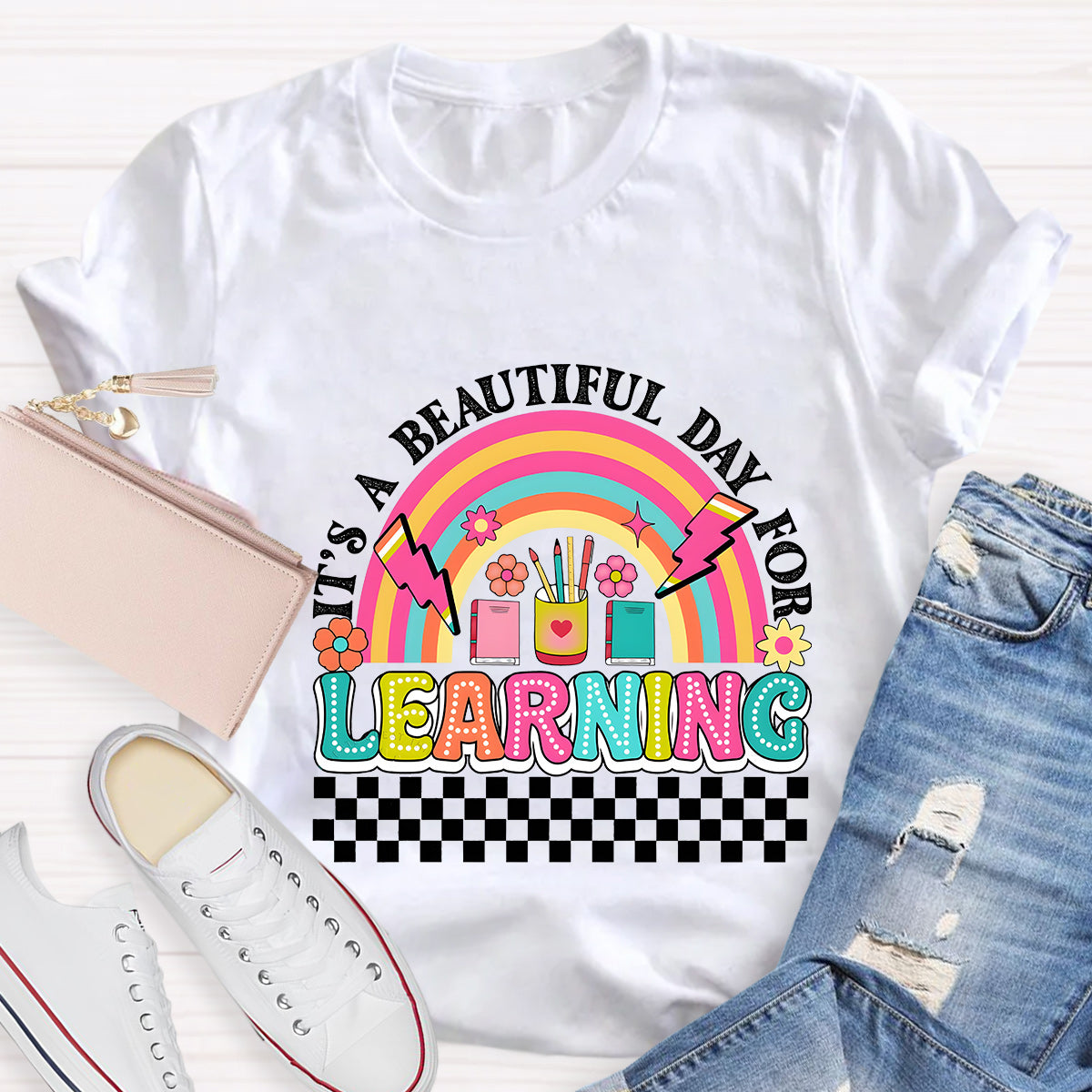 It's A Beautiful Day For Learning Teacher T-Shirt