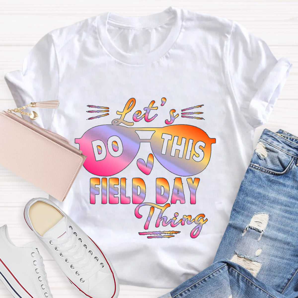 Let's Do This Field Thing T-Shirt
