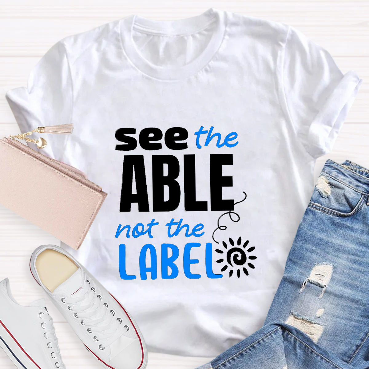 See The Able Not the Label T-Shirt