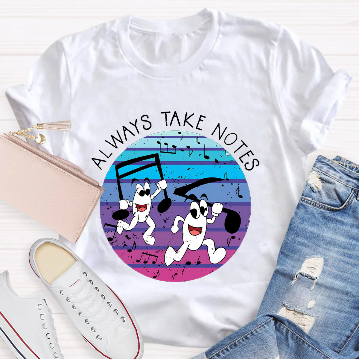 Always Make Notes Music Teacher T-Shirt