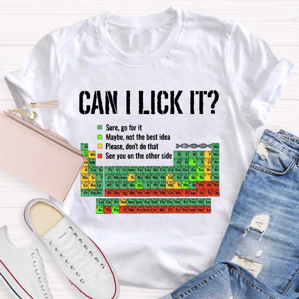 Can I Lick It Funny Science Teacher T-Shirt