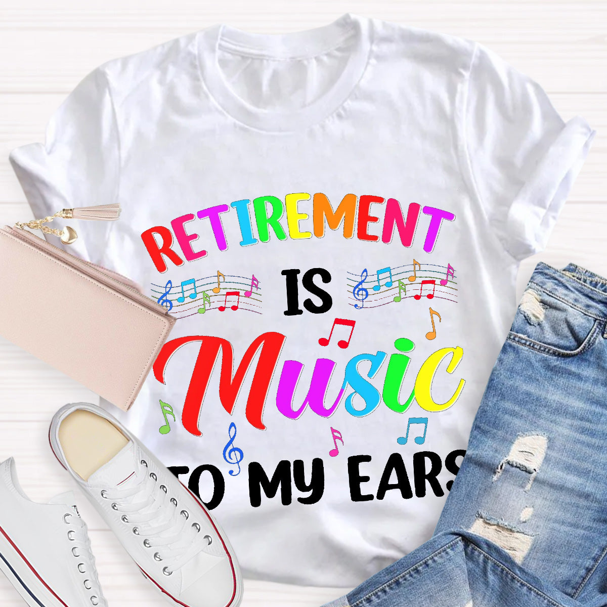 Retirement Is Music To My Ears Teacher T-Shirt