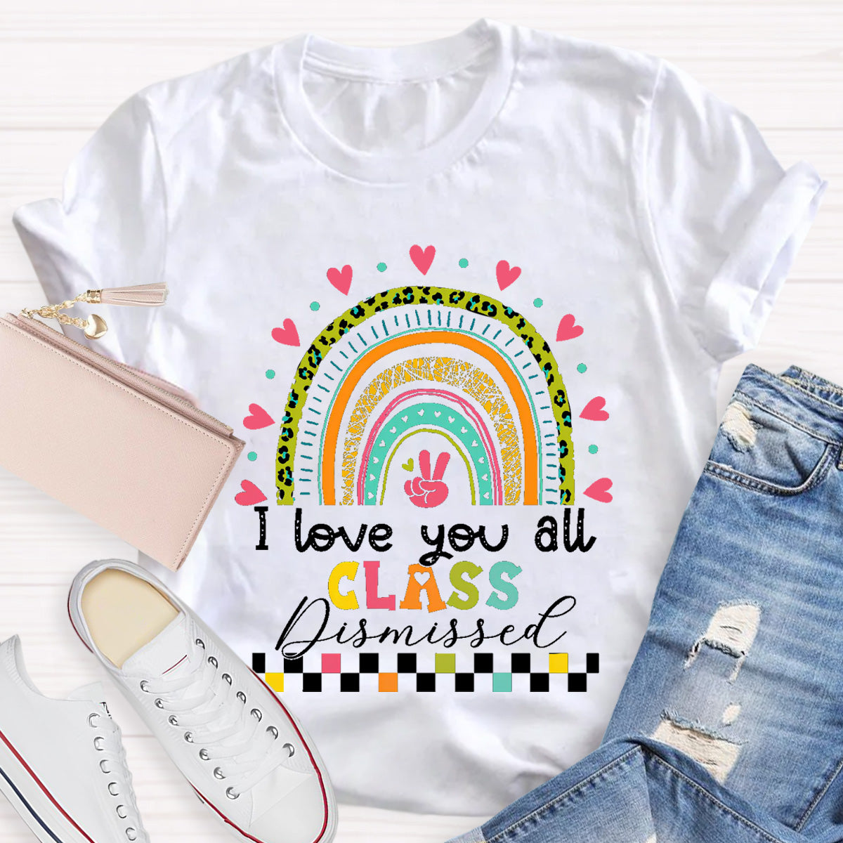 I Love You All Class Dismissed Teacher T-Shirt