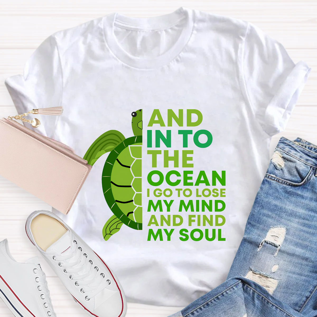 And Into The Ocean I Go To Lose My Mind Find My Soul  T-Shirt