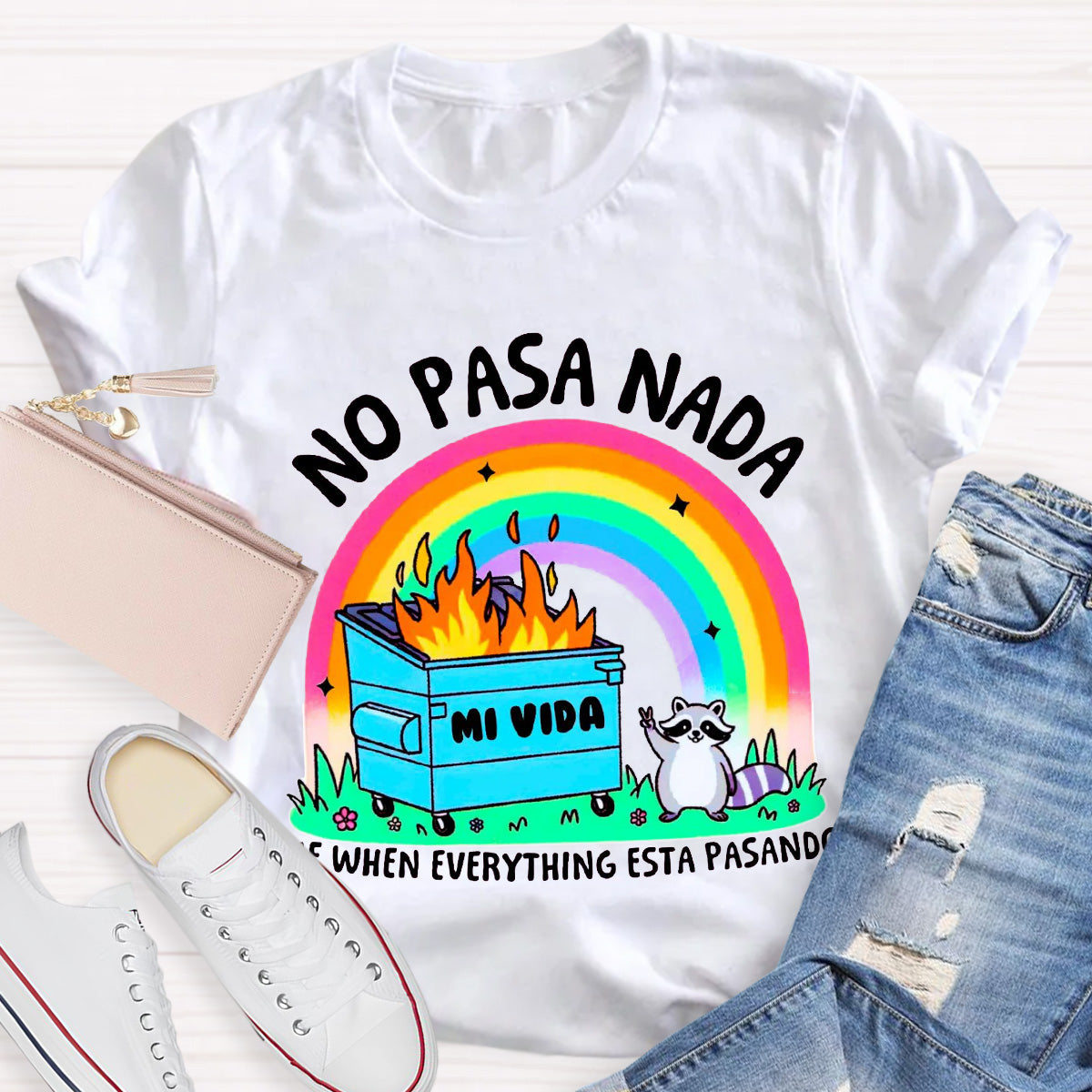 No Pasa Nada  Rainbow Teacher T-Shirt
