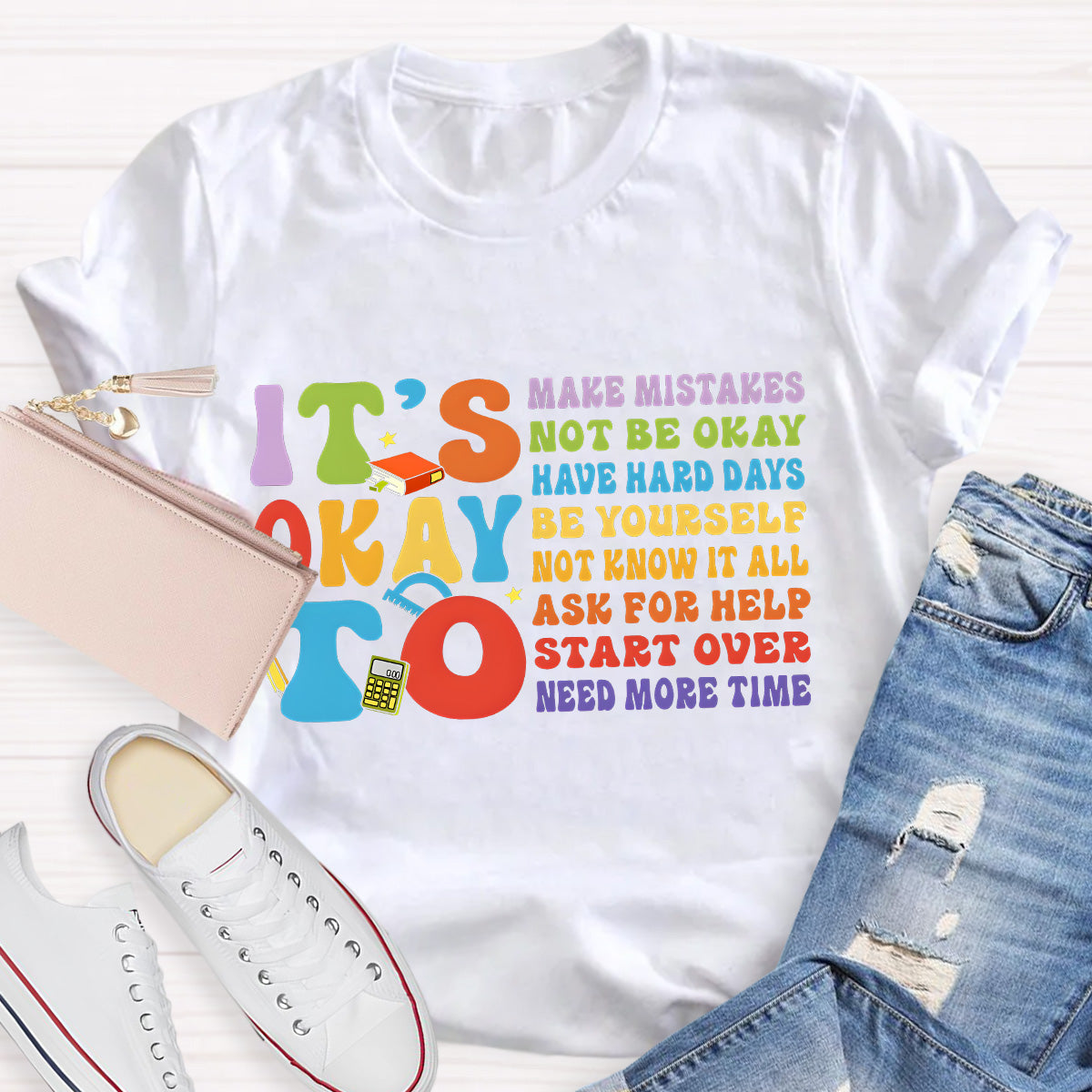 It's Okay To Have Hard Day Teacher T-Shirt