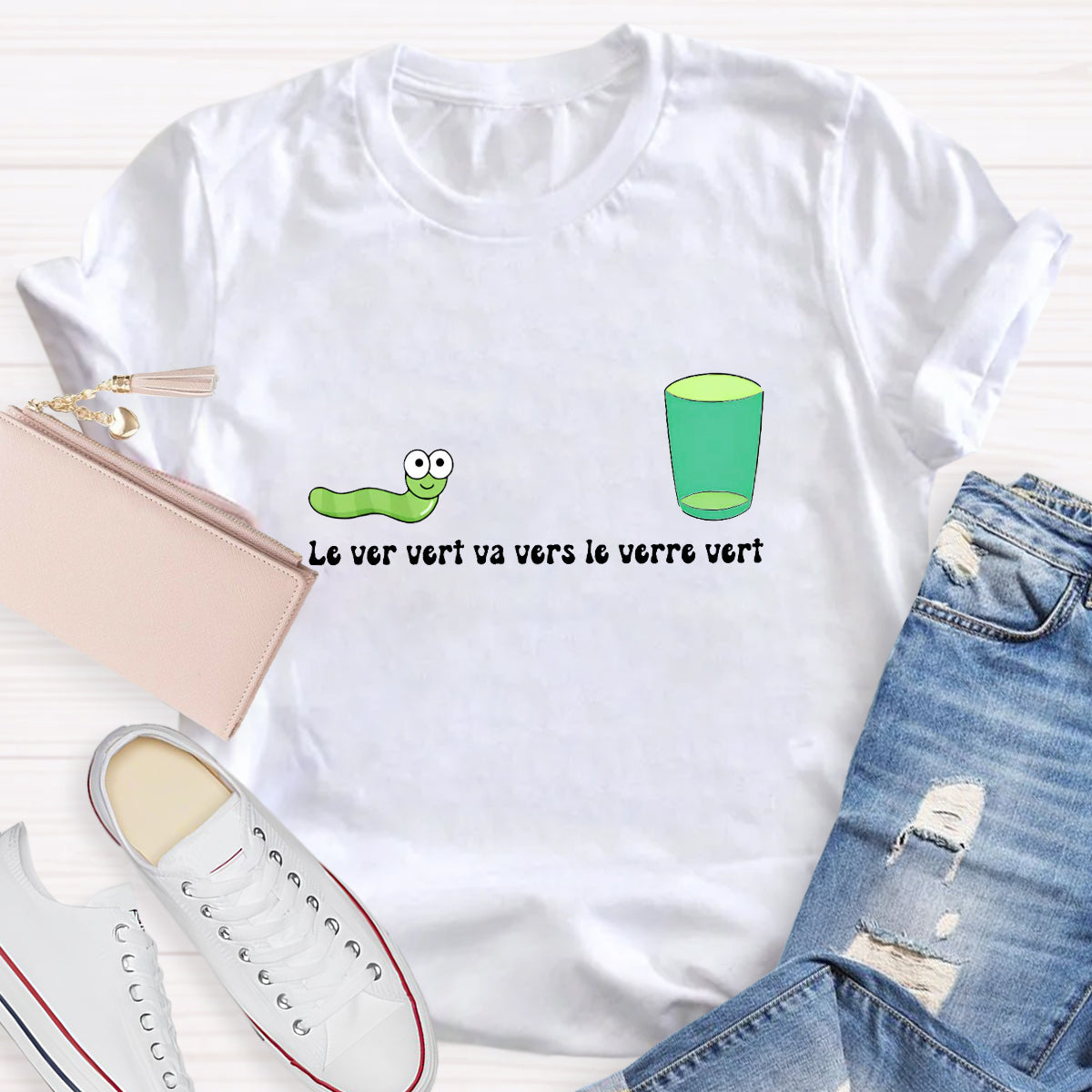 Le Ver Vert Va Vers Le Verre Vert French Teacher T-Shirt