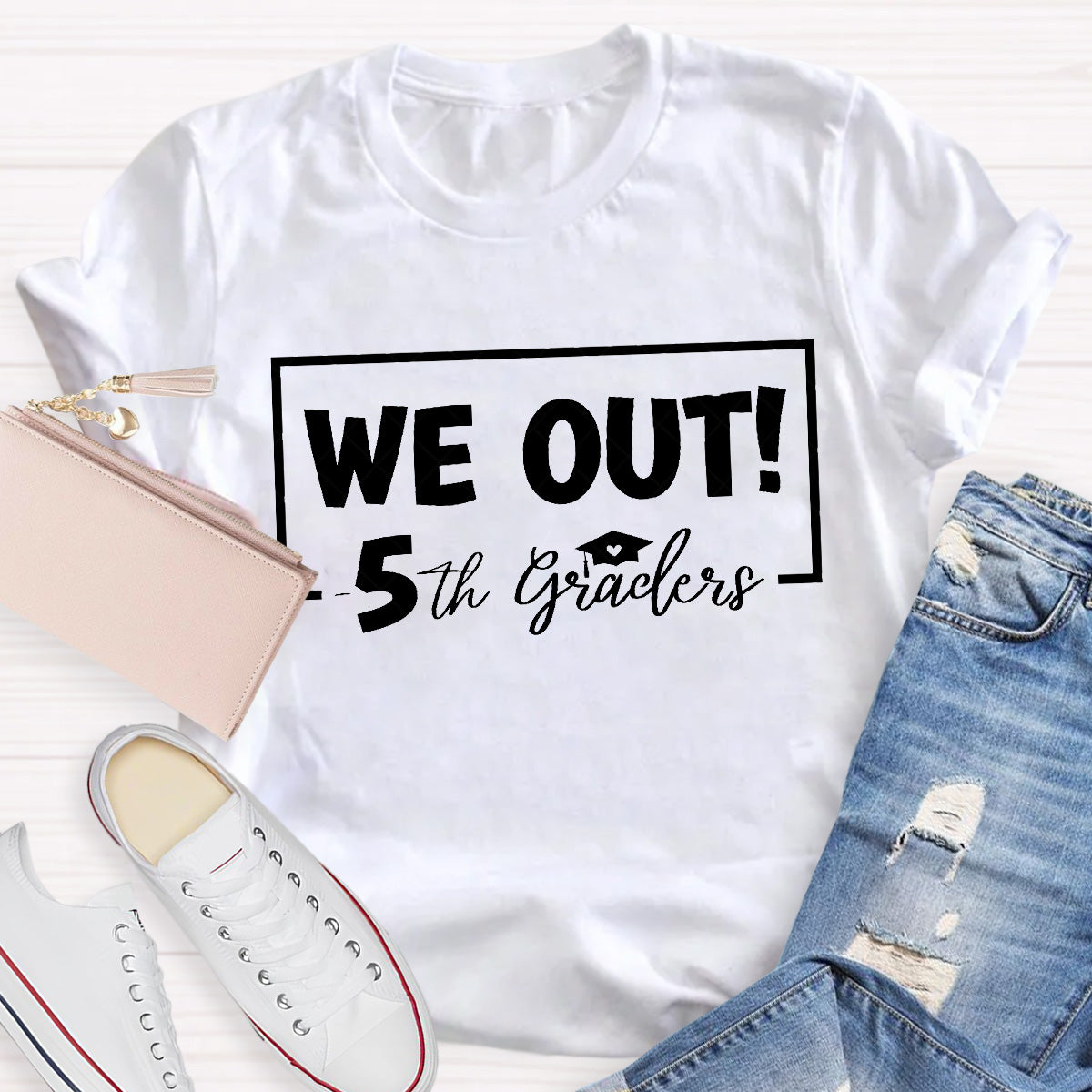 5 Grade We Out Teacher T-Shirt