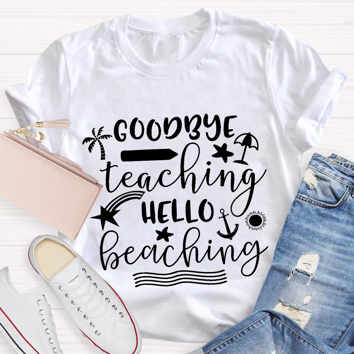 Goodbye Teaching Hello Beaching Teacher T-Shirt
