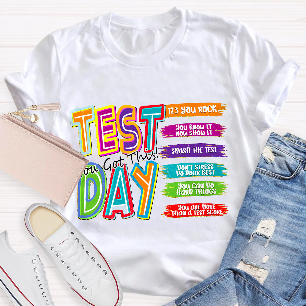 Test Day You Got This You Know It Teacher T-Shirt