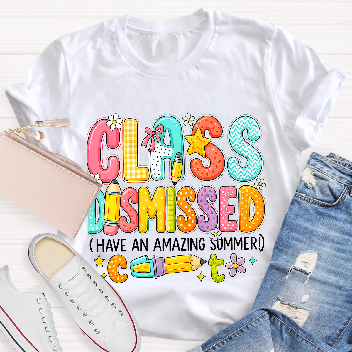 Class Dismissed Have An Amazing Summer Teacher T-Shirt